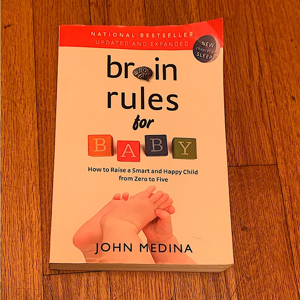 Brain Rules for Baby:How to Raise a Smart and Happy Child from Zero to Five Book